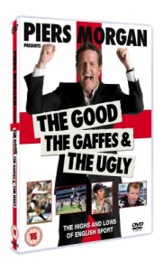 Piers Morgan - The Good, The Gaffes & The Ugly [DVD] [2007]