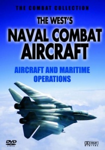 Combat - The West's Naval Combat Aircraft [DVD]