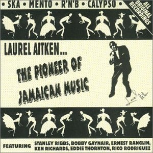 The Pioneer Of Jamaican Music