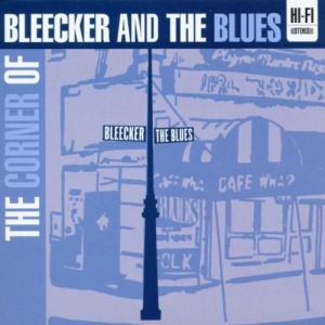 Corner Of Bleeker And The Blues, The