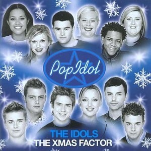The Pop Idol: The Idols: The Xmas Factor