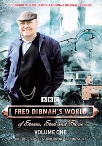 Fred Dibnah's World Of Steel, Steam And Stone: Volume One [DVD]