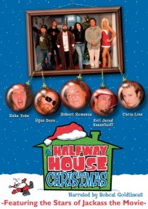 A Halfway House Christmas (Featuring the stars of Jackass The Movie)  [DVD] [2005]