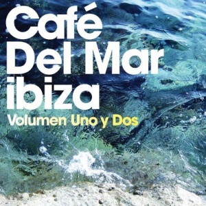 Cafe Del Mar: VolÃºmen Uno y Dos