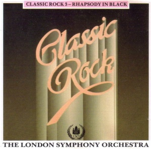 The London Symphony Orchestra - Classic Rock 3 - Rhapsody In Black
