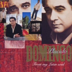 PlÃ¡cido Domingo - From my Latin Soul