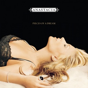 Pieces of a Dream - The Best of Anastacia