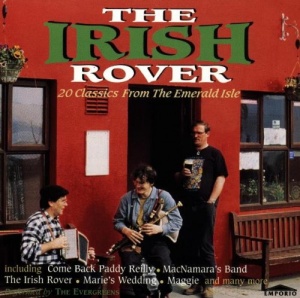 The Irish Rover: 20 Classics From The Emerald Isle