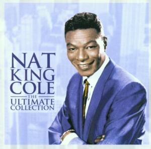 Nat King Cole - The Ultimate Collection