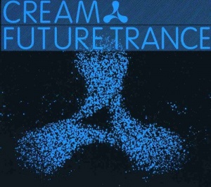 Cream Future Trance