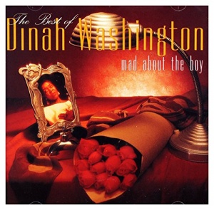 Mad About The Boy, The Best Of Dinah Washington