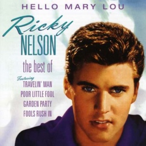 Hello Mary Lou: the Best of Ricky Nelson