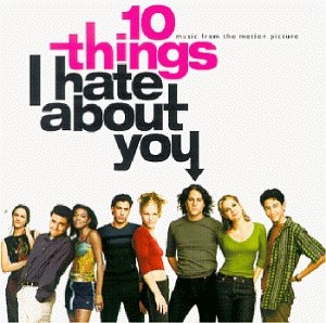 10 Things I Hate About You