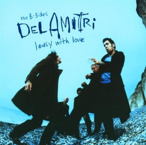 Lousy With Love - The B-Sides Of Del Amitri