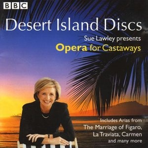 Desert Island Discs - Opera for Castaways