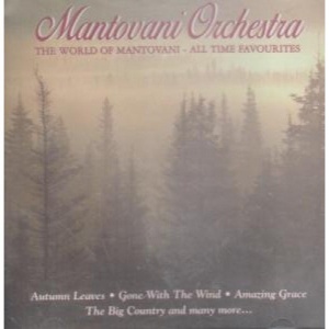 The World of Mantovani : All Time Favourites