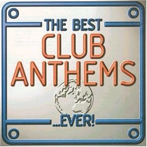 Best Club Anthems Ever