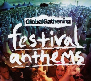 Global Gathering Festival Anthems