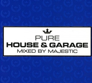 Pure House & Garage - Mixed by Majestic (digipack)