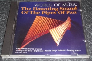 WORLD OF MUSIC. THE HAUNTING SOUND OF THE PIPES OF PAN. SCARCE 1991 CD. VGC. 2659262. 027726592640. 20 TRACK CD. PAN PIPES CD.