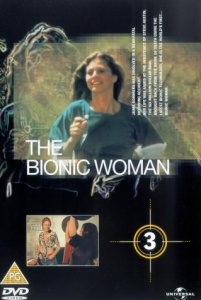 The Bionic Woman - Volume 3: The Vega Influence/In this corner, Jaime Sommers/Jaime and the King [DVD]