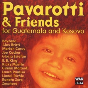 Pavarotti and Friends for Guatemala and Kosovo