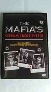 The Mafia's Greatest Hits - Sam Giancana/The Mystery Of Meyer Lanksy