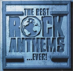Best Rock Anthems Ever
