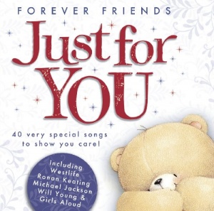 Forever Friends 'Just For You'