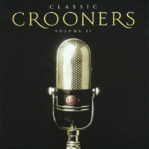 Classic Crooners, Vol. 2