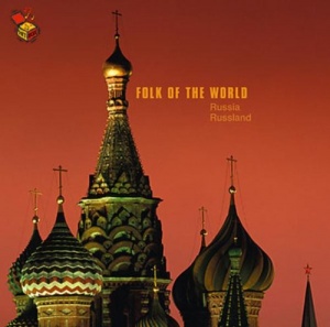 Folk Of The World: Russia