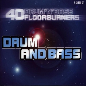 Drum And Bass - 40 Drum 'n' Bass Floorburners