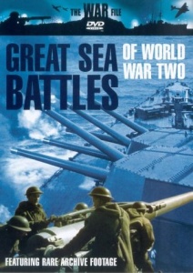 Great Sea Battles Of World War Two [2002] [DVD]