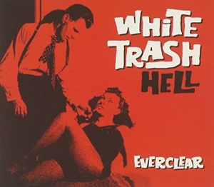 White Trash Hell