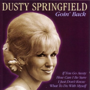 Dusty Springfield - Goin' Back