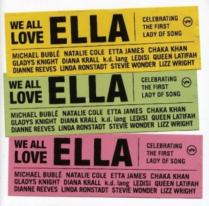 We All Love Ella: Celebrating The First Lady Of Song