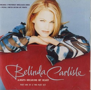 Belinda Carlisle - Always Breaking My Heart - [CDS] [CD 1]