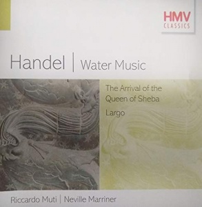 Handel: Water Music  & The Arrival of the Queen of Sheba