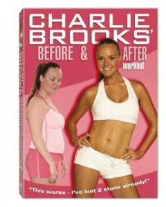 Charlie Brooks: Before and After Workout [DVD] [2005]