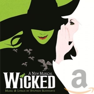 Wicked [Original Broadway Cast Recording]
