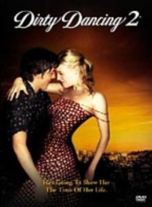 Dirty Dancing 2 - Havana Nights [DVD]