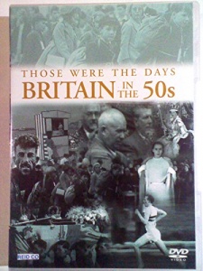 Those Were the Days, Britain in the 50s