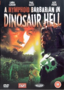 A Nymphoid Barbarian In Dinosaur Hell [DVD]