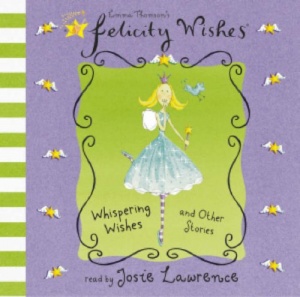 Whispering Wishes: CD (Felicity Wishes)