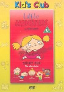 Little Monsters: Sulky Sue Plus Other Stories [DVD]
