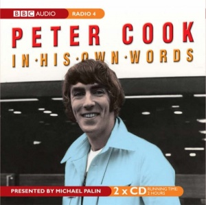 Peter Cook in His Own Words (Radio Collection)