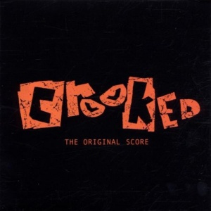 Crooked - the Original Score