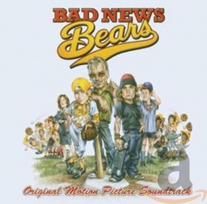 Bad News Bears - Original Soundtrack