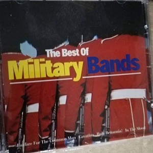 The Best of. Military Bands