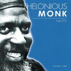Thelonius Monk - Nutty
